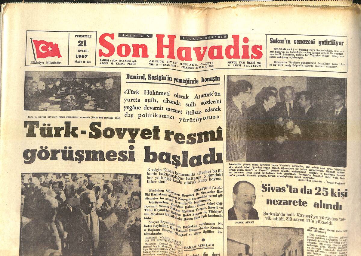 Son Havadis Gazetesi 21 Eylül 1967 - Türk Sovyet Resmi Görüşmesi Başladı - Bir Yıldız Daha Söndü Şerif Muhiddin Targan - Sabite Tur Gülerman Üzgün GZ143077 - 1