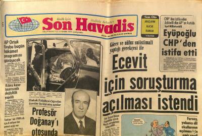 Son Havadis Gazetesi 21 Kasım 1979 - Ecevit İçin Soruşturma Açılması İstendi - Eyüpoğlu CHPden İstifa Etti GZ124339 - 1