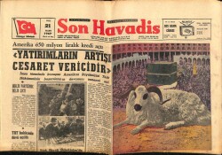Son Havadis Gazetesi 21 Mart 1967 - Amerika 650 Milyon Liralık Kredi Açtı GZ65612 - 1