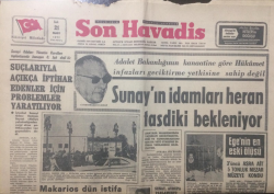 Son Havadis Gazetesi 21 Mart 1972 - Sunayın İdamları Her An Tastiki Bekleniyor - GZ12151 - 2