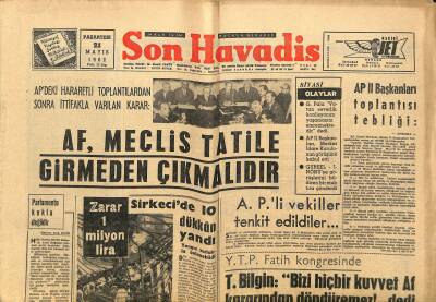 Son Havadis Gazetesi 21 Mayıs 1962 - Egesel İle Resmini Gören Ayten Hanım Basın Toplantısından Vazgeçti - A.P.li Vekiller Tenkit Edildiler... GZ124353 - 1