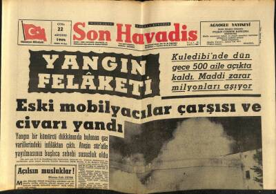 Son Havadis Gazetesi 22 Ağustos 1964 - Yangın Felaketi Eski Mobilyacılar Çarşısı Ve Civarı Yandı GZ59476 - 1