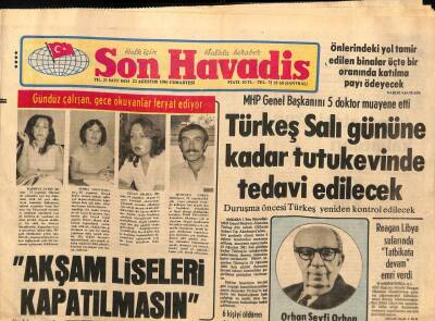 Son Havadis Gazetesi 22 Ağustos 1981 - Alsancak Limanı 1985 Yılında Tamamlanacak - Türkeş Salı Gününe Kadar Tutukevinde Tedavi Edilecek GZ92183 - 1