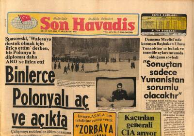 Son Havadis Gazetesi 22 Aralık 1981 - Binlerce Polonyalı Aç Ve Açıkta GZ91930 - 1