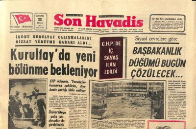 Son Havadis Gazetesi 22 Nisan 1972 - Kurultayda Yeni Bölünme Bekleniyor - CHPde İç Savaş İlan Edildi GZ114026 - 1