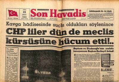 Son Havadis Gazetesi 22 Şubat 1963 - CHPliler Meclis Kürsüsüne Hücum Etti GZ97917 - 1