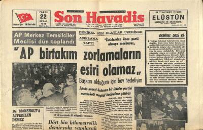 Son Havadis Gazetesi 22 Şubat 1970 - AP Merkez Temsilciler Meclisi Dün Toplandı GZ114144 - 1