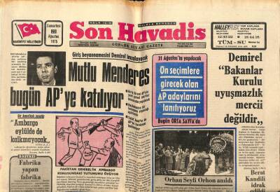 Son Havadis Gazetesi 23 Ağustos 1975 - Mutlu Menderes APye Katılıyor GZ99106 - 1