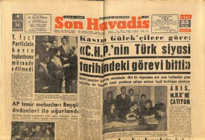 Son Havadis Gazetesi 23 Ekim 1961 - AP İzmir Mebusları Başgil Avazeleri İle Uğurlandı GZ74186 - 1