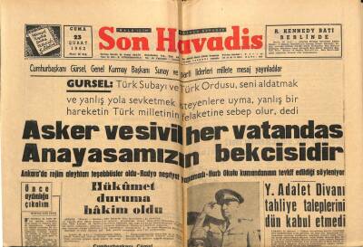 Son Havadis Gazetesi 23 Şubat 1962 - Asker Ve Sivil Her Vatandaş Anayasamızın Bekcisidir GZ80517 - 1