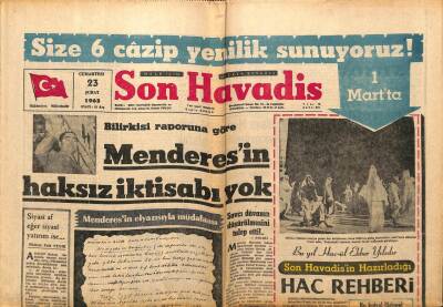 Son Havadis Gazetesi 23 Şubat 1963 - Bilirkişi Raporuna Göre Menderesin Haksız İktisabı Yok GZ97918 - 1