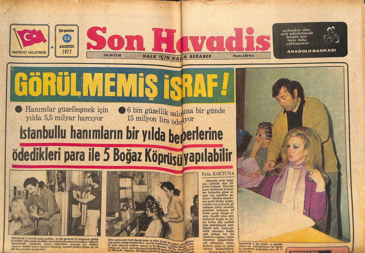 Son Havadis Gazetesi 24 Ağustos 1977 - Kadın Erkek Eşitliği İçin Gerekli Formül Bulunamaz - Elvis Presley Bütün Servetini 9 Yaşındaki Kızına Bıraktı GZ142843 - 1