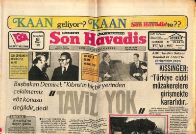 Son Havadis Gazetesi 24 Mayıs 1975 - Demirel Kıbrısın Hiçbir Yerinden Çekilmemiz Söz Konusu Değildir GZ99130 - 1