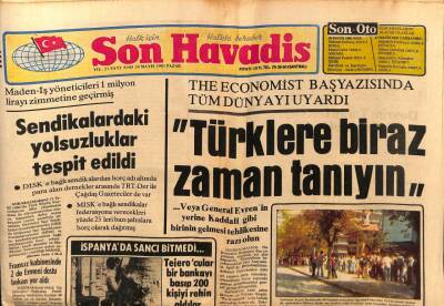 Son Havadis Gazetesi 24 Mayıs 1981 - The Economist Başyazısında Tüm Dünyayı Uyardı Türklere Biraz Zaman Tanıyın GZ69820 - 2