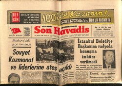 Son Havadis Gazetesi 24 Ocak 1969 - İstanbul Belediye Başkanına Radyoda Konuşma İmkanı Verilmedi GZ70091 - 1