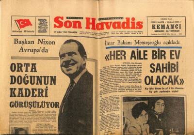 Son Havadis Gazetesi 24 Şubat 1969 - Başkan Nixon Avrupada - Orta Doğunun Kaderi Görüşülüyor GZ124000 - 1
