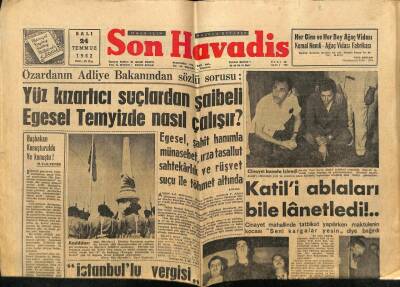Son Havadis Gazetesi 24 Temmuz 1962 - Menderesin Resmini Astı Diye Karakola Götürüldü GZ74017 - 1