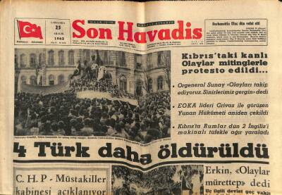 Son Havadis Gazetesi 25 Aralık 1963 - Kıbrıstaki Kanlı Olaylar Mitinglerle Protesto Edildi... GZ81065 - 1