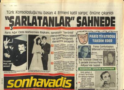 Son Havadis Gazetesi 25 Ocak 1984 - Savcı İpekçiyi Türk Mafiası Öldürttü - Türk Konsolosluğunu Basan 4 Ermeni Katil Yargıç Önüne Çıkarıldı GZ121124 - 1