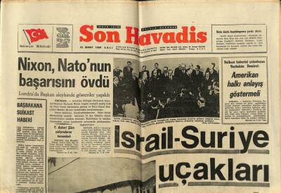 Son Havadis Gazetesi 25 Şubat 1969 - Nixon , Natonun Başarısını Övdü GZ60367 - 1