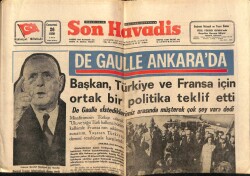 Son Havadis Gazetesi 26 Ekim 1968 - Başkan , Türkiye Ve Fransa İçin Ortak Bir Politika Teklif Etti GZ65621 - 2