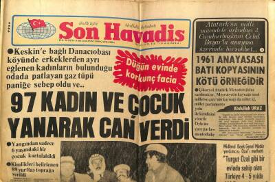 Son Havadis Gazetesi 26 Kasım 1980 - 97 Kadın Ve Çocuk Yanarak Can Verdi..1961 Anayasası Batı Kopyasının Kötü Örneğidir GZ59269 - 1
