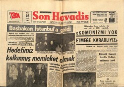 Son Havadis Gazetesi 26 Mart 1968 - Hedefimiz Kalkınmış Memleket Olmak GZ65554 - 2