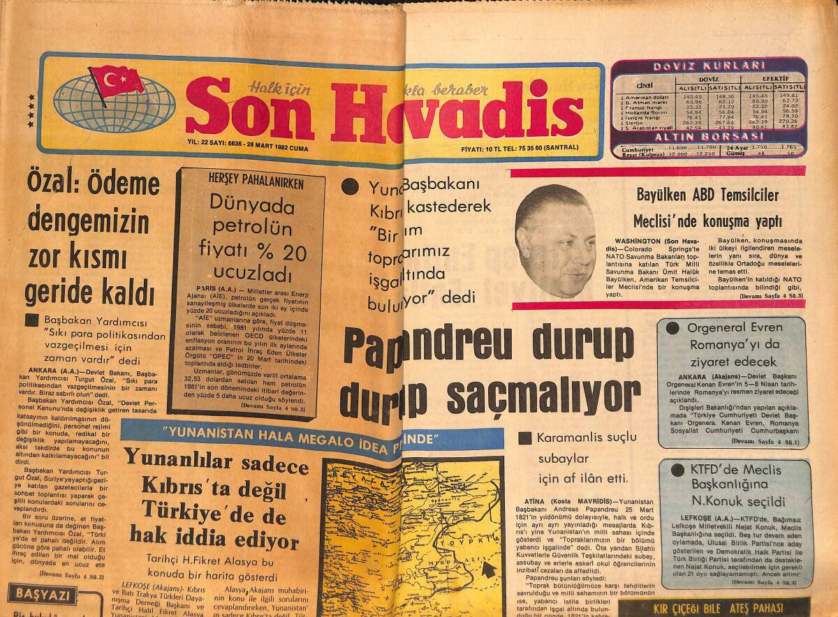 Son Havadis Gazetesi 26 Mart 1982 - Papandreu Durup Durup Saçmalıyor - Emlâk Vergisi Beyanı 1983 Yılında Yapılacak GZ149445 - 1