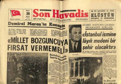 Son Havadis Gazetesi 26 Mayıs 1968 - Demirel Millet Bozguncuya Fırsat Vermemeli GZ59394 - 1