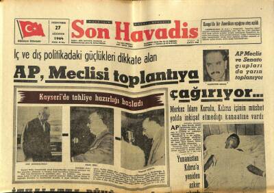 Son Havadis Gazetesi 27 Ağustos 1964 - Kayseride Tahliye Hazırlığı Başladı GZ59472 - 1