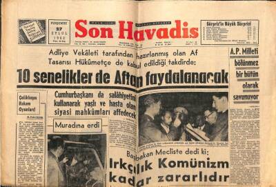 Son Havadis Gazetesi 27 Eylül 1962 - A.P. Milleti Bölünmez Bir Bütün Olarak Savunuyor GZ73946 - 1