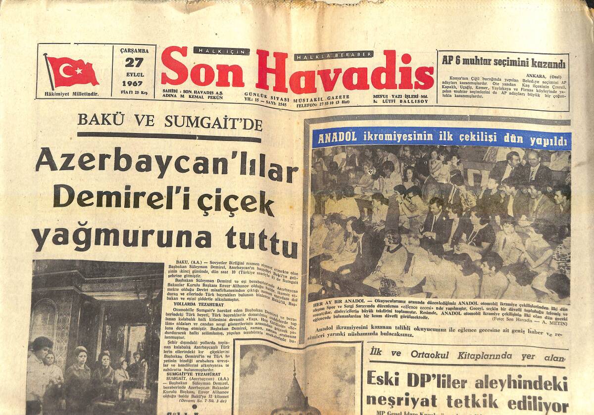 Son Havadis Gazetesi 27 Eylül 1967 - Azerbaycanlılar Demirel'i Çiçek Yağmuruna Tuttu - Galata Kulesi Yarın Açılıyor GZ143080 - 1