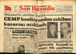 Son Havadis Gazetesi 27 Kasım 1963 - CKMP Koalisyondan Çekilme Kararını Açıkladı GZ65349 - 1