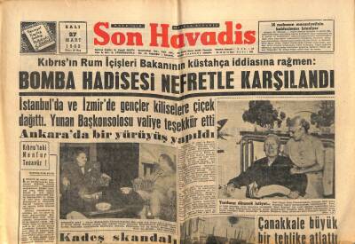 Son Havadis Gazetesi 27 Mart 1962 - Bomba Hadisesi Nefretle Karşılandı GZ56475 - 1