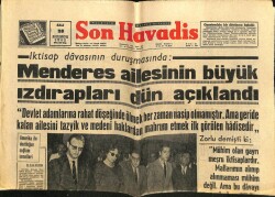 Son Havadis Gazetesi 28 Ağustos 1962 - Menderes Ailesinin Büyük Izdırapları Dün Açıklandı GZ65568 - 1