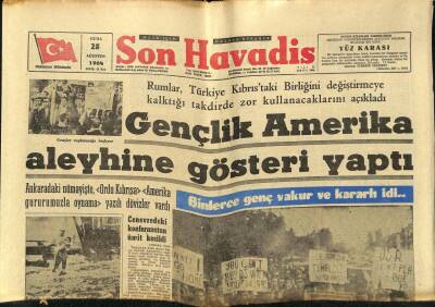 Son Havadis Gazetesi 28 Ağustos 1964 - Gençlik Amerika Aleyhine Gösteri Yaptı GZ59471 - 1