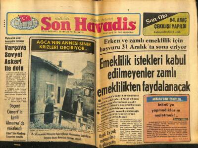Son Havadis Gazetesi 28 Aralık 1981 - Mehmet Ali Ağcanın Annesi O Ölürse Bende İntihar Ederim GZ59055 - 1