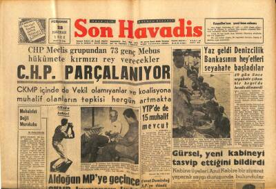 Son Havadis Gazetesi 28 Haziran 1962 - CHP Meclis Grubundan 73 Genç Mebus Hükümete Kırmızı Rey Verecekler GZ65590 - 1