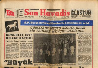 Son Havadis Gazetesi 28 Kasım 1966 - A.P. Büyük Kongresinden Küçük Notlar - A.P. Büyük Kongresi Demirelin Konuşması İle Açıldı GZ124329 - 1