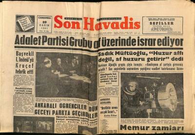 Son Havadis Gazetesi 29 Kasım 1961 - Adalet Partisi Grubu Af Üzerinde İsrar Ediyor GZ69311 - 2