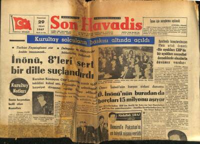 Son Havadis Gazetesi 29 Nisan 1967 - İsmet İnönü 8leri Sert Bir Dille Suçlandırdı GZ59293 - 1