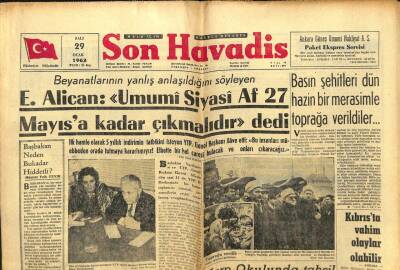 Son Havadis Gazetesi 29 Ocak 1963 - Alican Umumi Siyasi Af 27 Mayısa Kadar Çıkmamalıdır GZ97908 - 1