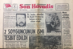 Son Havadis Gazetesi 29 Temmuz 1971 - 2 Soyguncunun İsmi Tespit Edildi - GZ12480 - 2