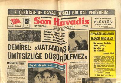 Son Havadis Gazetesi 3 Temmuz 1969 - Demirel Vatandaş Ümitsizliğe Düşürülmez GZ74172 - 1