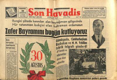 Son Havadis Gazetesi 30 Ağustos 1962 - Nuhun Gemisi Bulundu Mu ? - Başvekil Yorgun Düşüp Hastalandı GZ102094 - 2