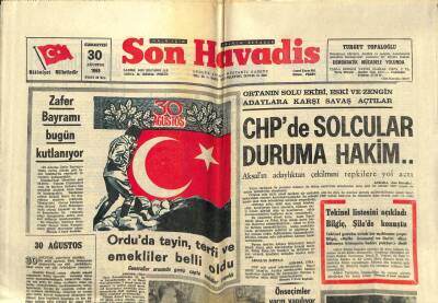 Son Havadis Gazetesi 30 Ağustos 1969 - CHPde Solcular Duruma Hakim..Türkiye İslam Devletleri Konferansına Çağrılmadı GZ59283 - 1