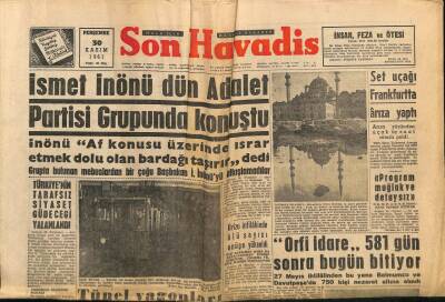 Son Havadis Gazetesi 30 Kasım 1961 - İsmet İnönü Dün Adalet Partisi Grupunda Konuştu GZ69312 - 2