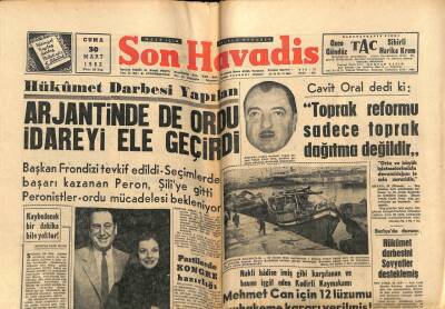 Son Havadis Gazetesi 30 Mart 1962 - Hükümet Darbesi Yapıldı Arjantinde Ordu İdareyi Ele Geçirdi GZ56476 - 1