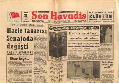 Son Havadis Gazetesi 31 Mart 1968 - Türk - Yugoslav Görüşmeleri Başladı , Kıbrıs Meseleleri Ele Alındı GZ65765 - 2