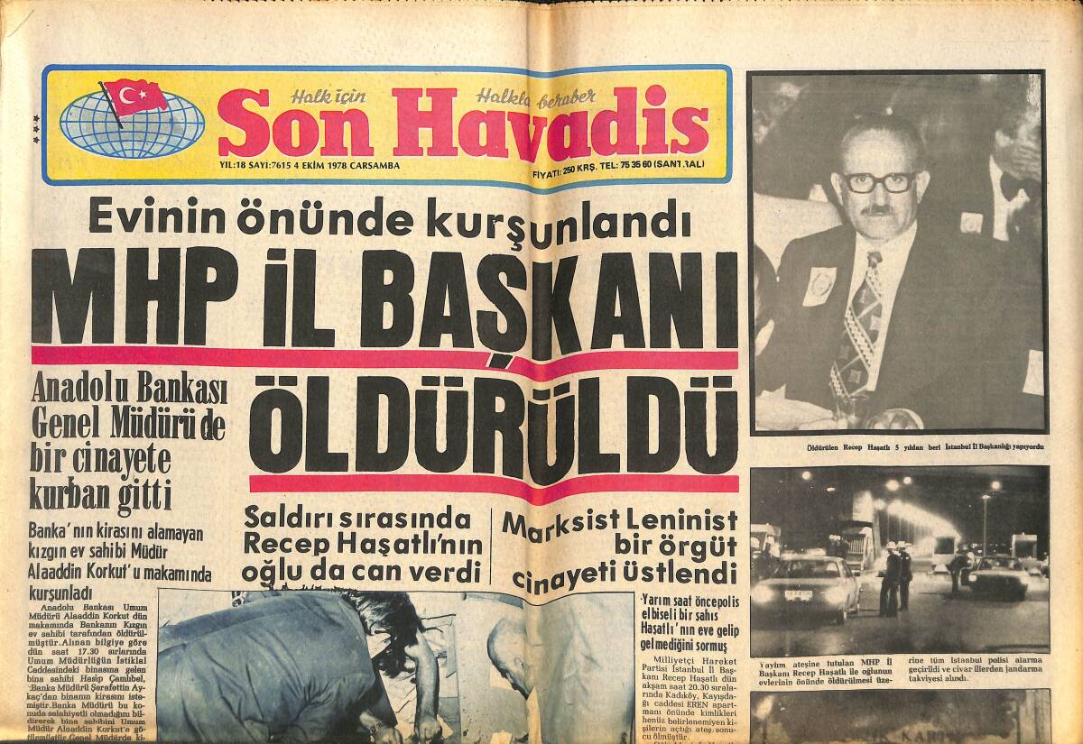 Son Havadis Gazetesi 4 Ekim 1978 - MHP İl Başkanı Öldürüldü! - Atilla Hikmet'in Yeni Marifetleri Ortaya Çıkıyor! GZ142993 - 1